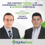 320 - Fantasy Football vs Commercial Real Estate - Building a Winning Portfolio